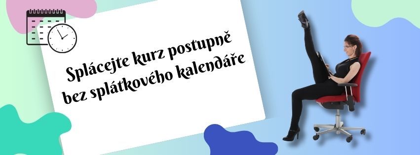 Kurz na splátky? Máme řešení!