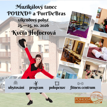 Muzikál, POUND® a PortDeBras víkend s Květou